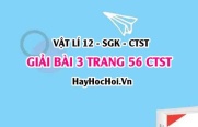 Giải bài 3 trang 56 Vật lí 12 Chân trời sáng tạo